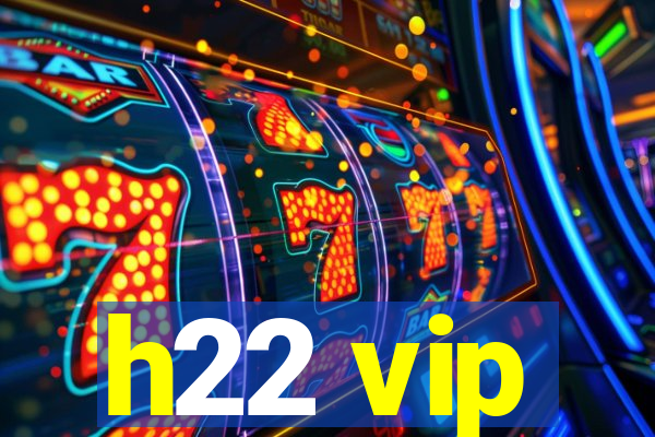 h22 vip